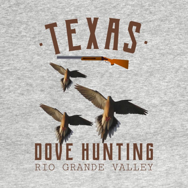 TEXAS DOVE HUNTING RIO GRANDE VALLEY by Cult Classics